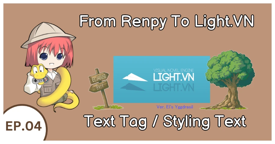 From Renpy To Light.VN Text Tag Styling Text